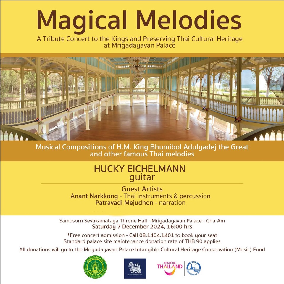 MAGICAL MELODIES - A Tribute Concert to the Kings and Preserving Thai Cultural Heritage at Mrigadayavan Palace